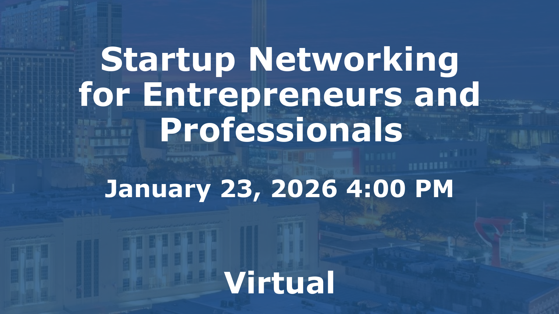 Startup Networking for Entrepreneurs and Professionals event image